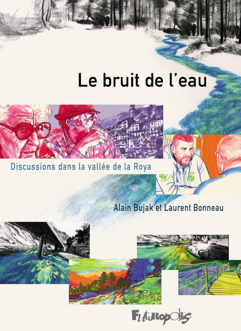 Le Bruit de l'eau : Discussions dans la Vallée de la Roya