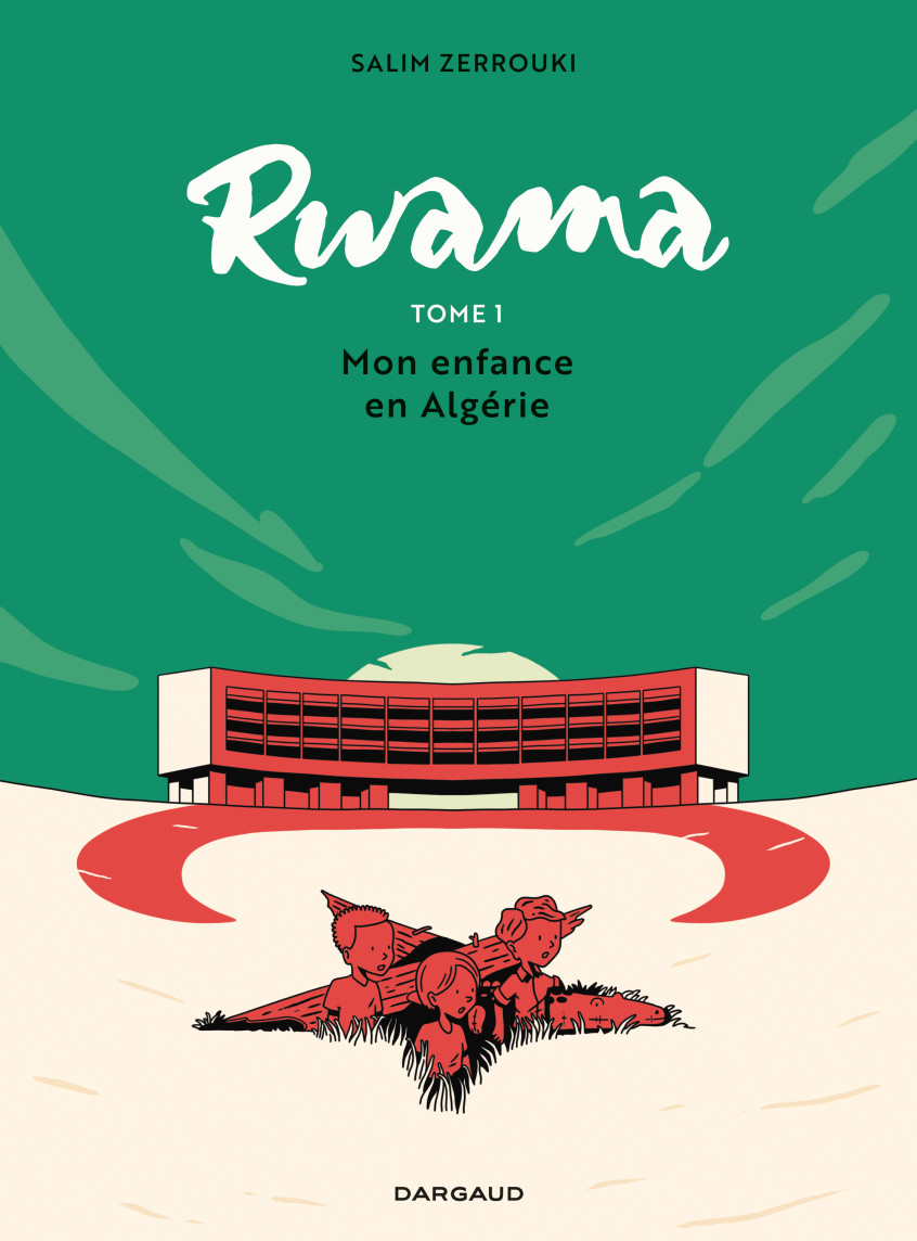 Rwama t.1 Mon enfance en Algérie